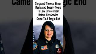 The Tragic Story of Sergeant Theresa Simon