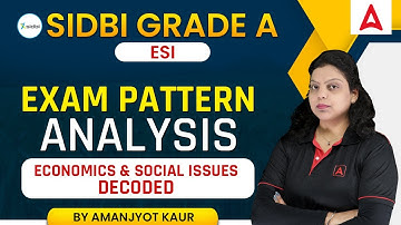SIDBI Grade A Exam Pattern Analysis | SIDBI Grade A Economic and Social Issues | By Amanjyot Kaur
