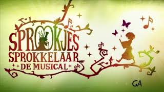 Video thumbnail of "Sprookjessprokkelaar  Musical 9. Ga @Efteling"