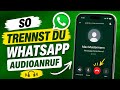 So Disconnectest du einen WhatsApp Audio Call | Deutsch