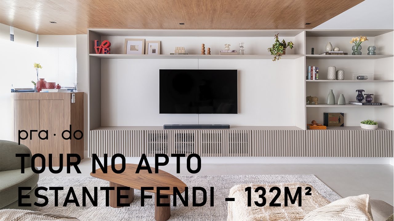 TOUR NO APARTAMENTO DA ESTANTE FENDI PRONTO - 132M²