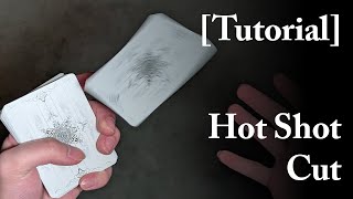 Hot Shot Cut