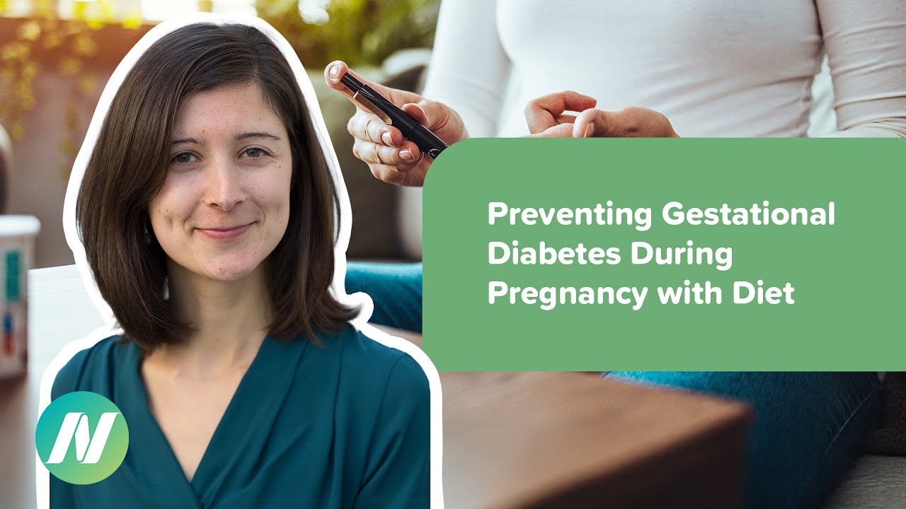 Preventing Gestational Diabetes During Pregnancy with Diet - YouTube