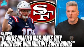 NFL Staffer Says 49er's Biggest Miss Was Not Drafting... Mac Jones?! | Pat McAfee Reacts