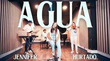 Agua - Jennifer Hurtado (Video Oficial)
