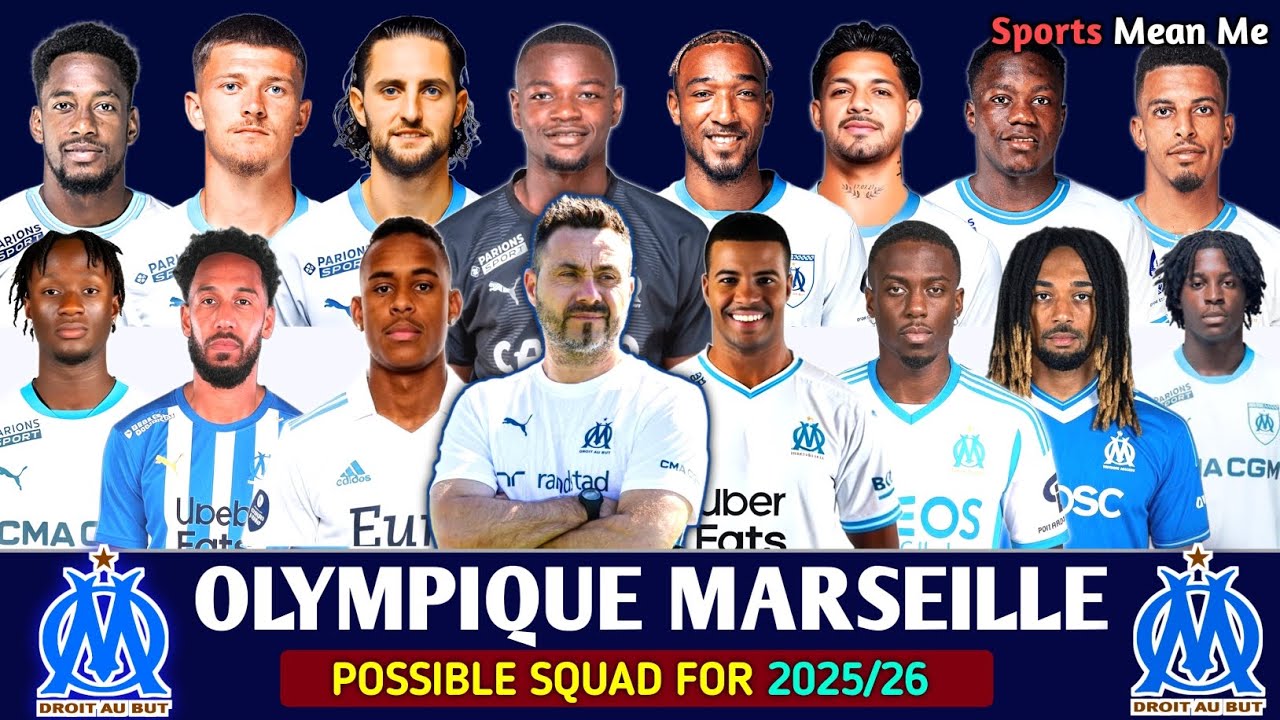 Olympique de Marseille Probable Squad 2025/26 | Marseille Rumours and Predictions Squad 2025/26