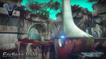 Destiny 2 - Endless Vale