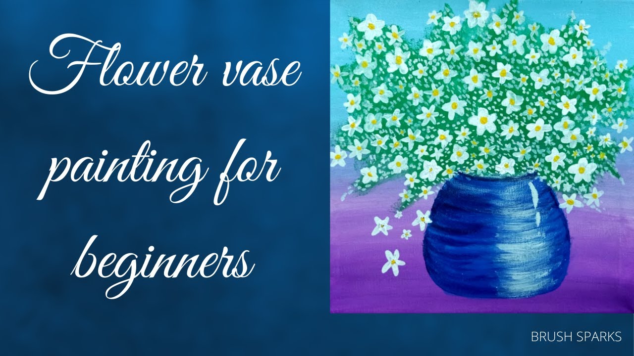 Flower vase painting on canvas for beginners YouTube