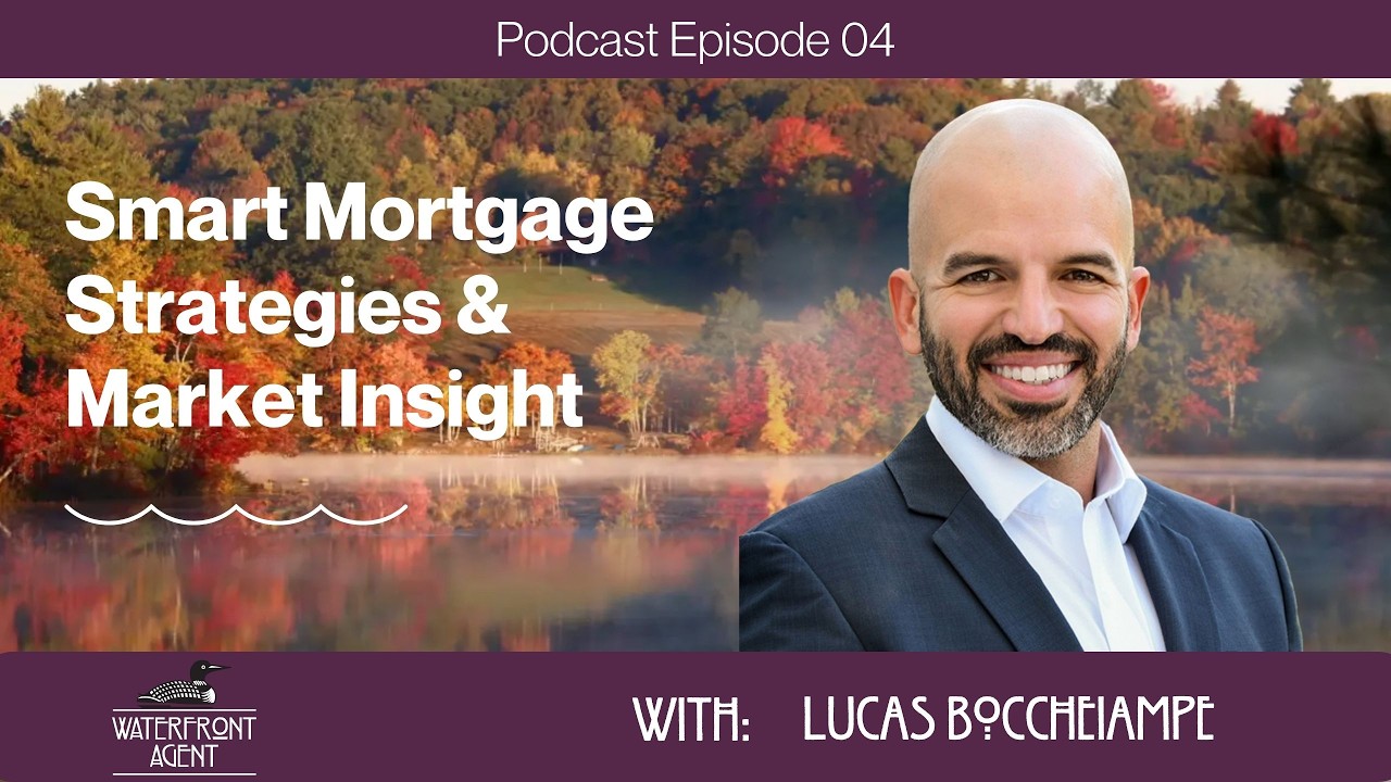 Smart Mortgage Strategies & Market Insight - EP 04