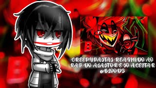 Creepypasta Reagindo Ao Rap Do Alastor E Só Aceitar