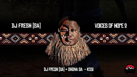 DJ Fresh (SA) & Shona SA - Kosi
