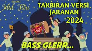 JARANAN versi Takbiran 2024 | Bass Glerr 2024 | GEMA TAKBIR 2024