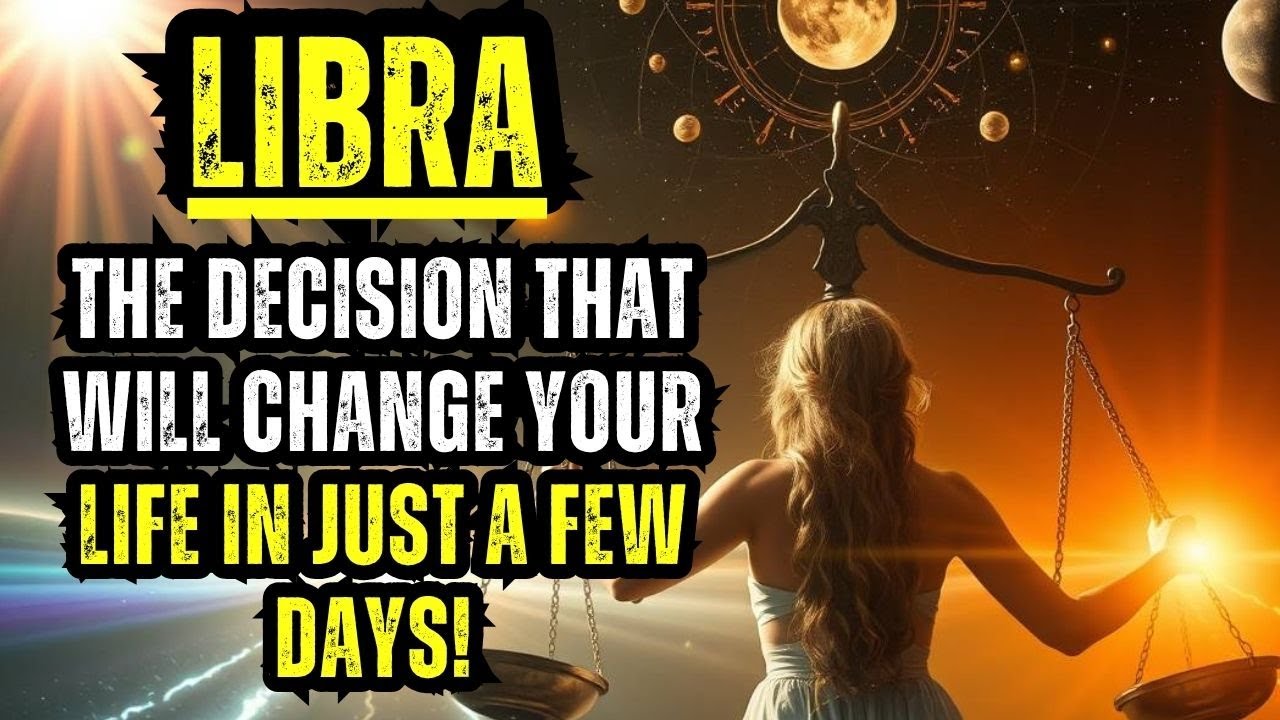 ♎📅LIBRA — THE DECISION THAT WILL CHANGE YOUR LIFE IN JUST A FEW DAYS! 🔮✨