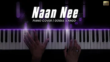 Naan Nee Piano Cover | Madras | Santhosh Narayanan | Gogul Ilango