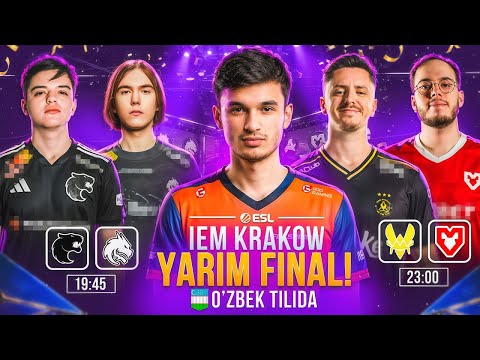 Yarim final | Spirit vs Furia,  Vitality vs Mouz   | IEM KRAKOW 2026 | BO3 | O'zbek tilida
