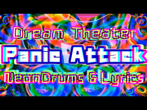 Dream Theater 〜 Panic Attack 〜  Lyrics & 🥁DrumsMidi .
