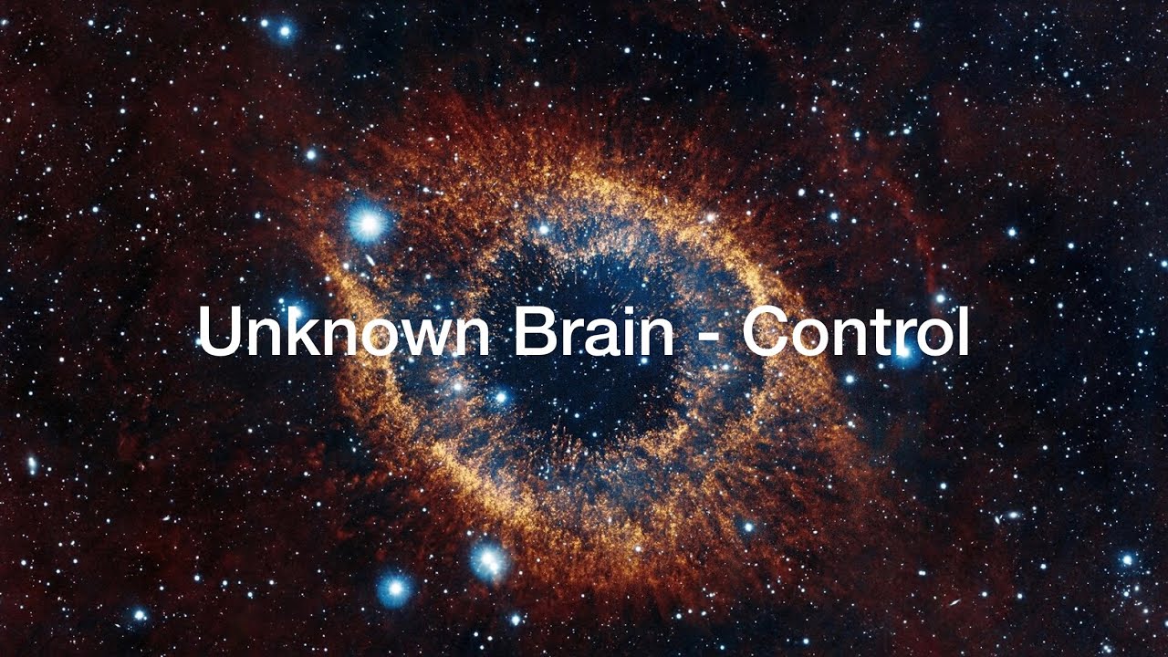 Unknown Brain - Control Lyrics