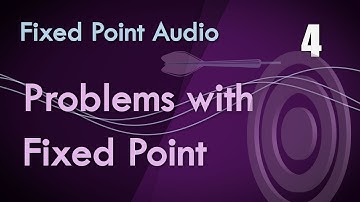 4. Problems with Fixed Point Numbers - Audio Number Formats