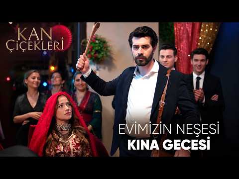 Dilan Gelin'in Kına Gecesine Hoş Geldiniz 💃| Kan Çiçekleri