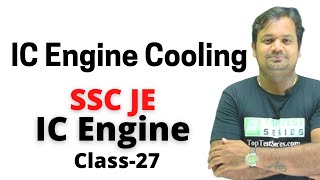 IC Engine Cooling  ,(Hindi) IC Engine SSC JE Class -27