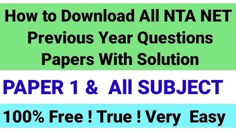 NTA UGC NET Download All Previous Year Question Paper 1 With Solution & All Subject !! Free !!