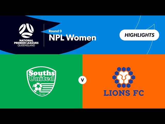 NPL Women Round 9 - Souths Strikers vs Lions FC Highlights