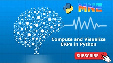 Compute and visualize ERPs in MNE and Python