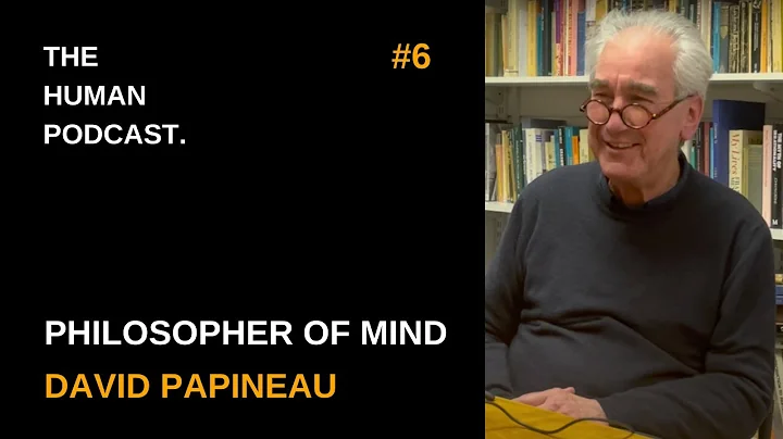 Philosopher Of Mind, David Papineau (Consciousness...