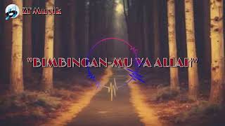 Pop Peningkatan Hati Yang Tenang  Bimbinganmu Ya Allah