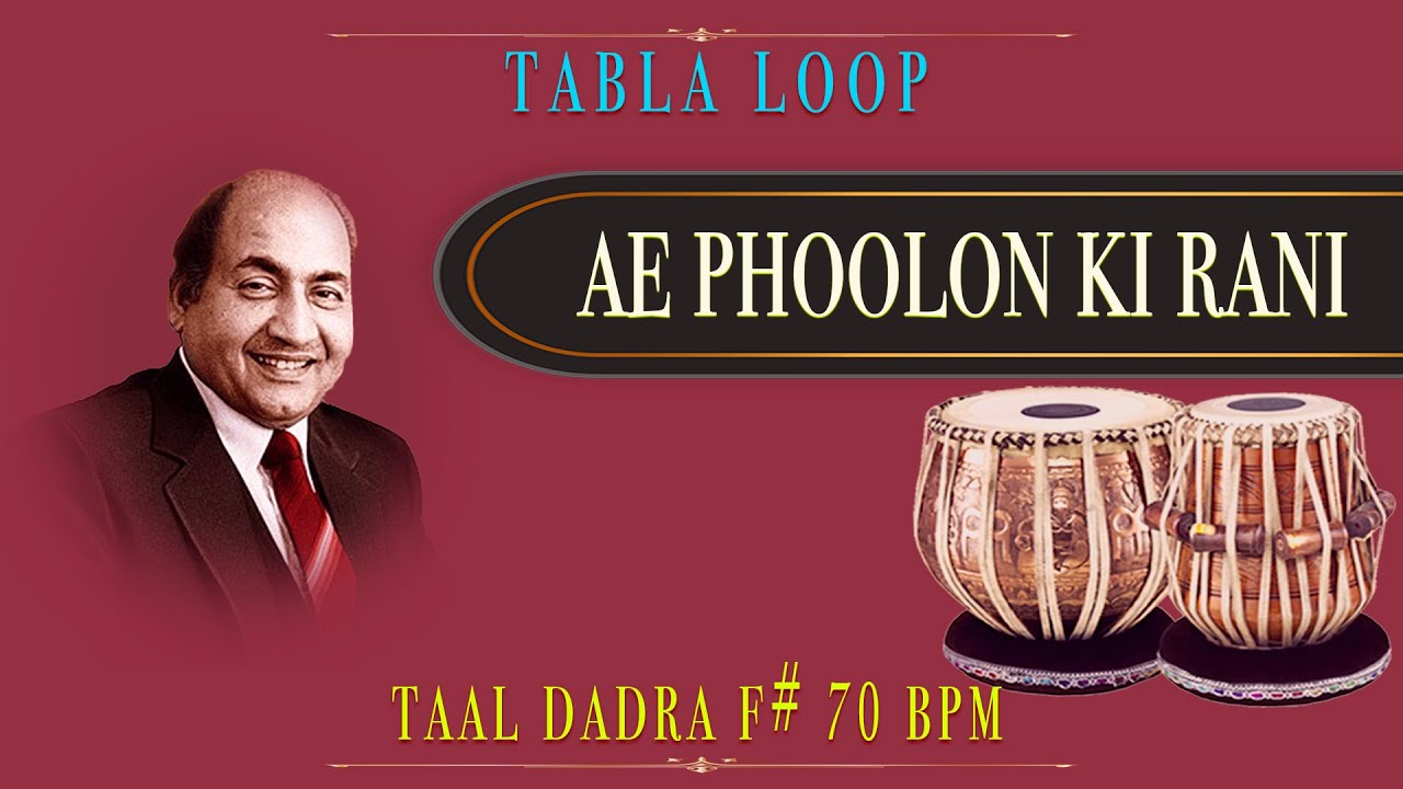 Tabla Rani Ae Phoolon Ki Rani | Mohd. Rafi | Tabla Loop | F# 70 BPM | Tabla Loops ...