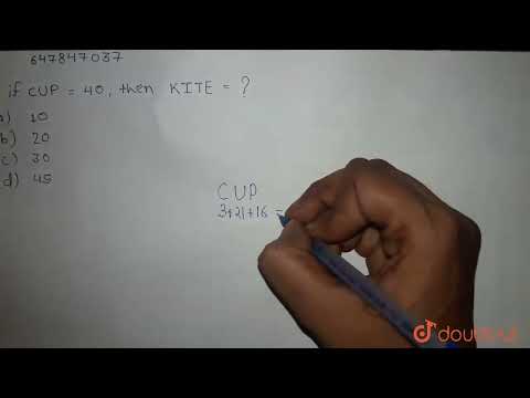 If CUP = 40, then kITE= ?  | CLASS 14 | CODING-DECODING  | REASONING | Doubtnut