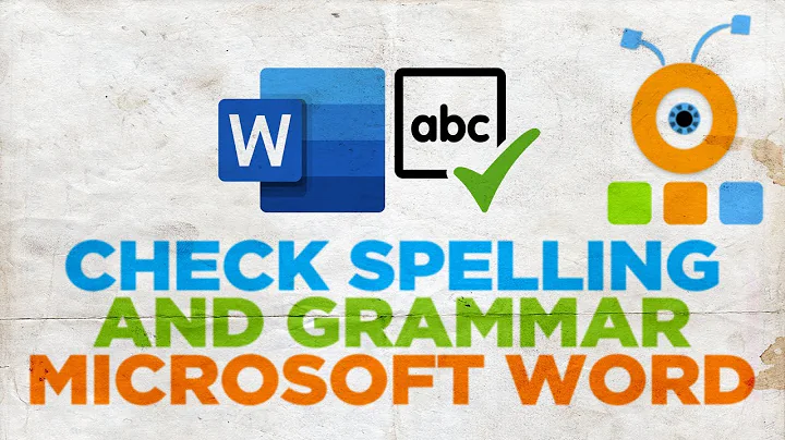 How to Check Spelling and Grammar in Microsoft Word