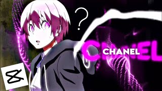 「Chanel🌀🌊」Fire Force 「EDIT/AMV」- 4k [CAPCUT]