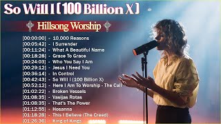 So Will I - Hillsong Worship Christian Worship Songs 2024 ✝ Best Praise And Worship Songs