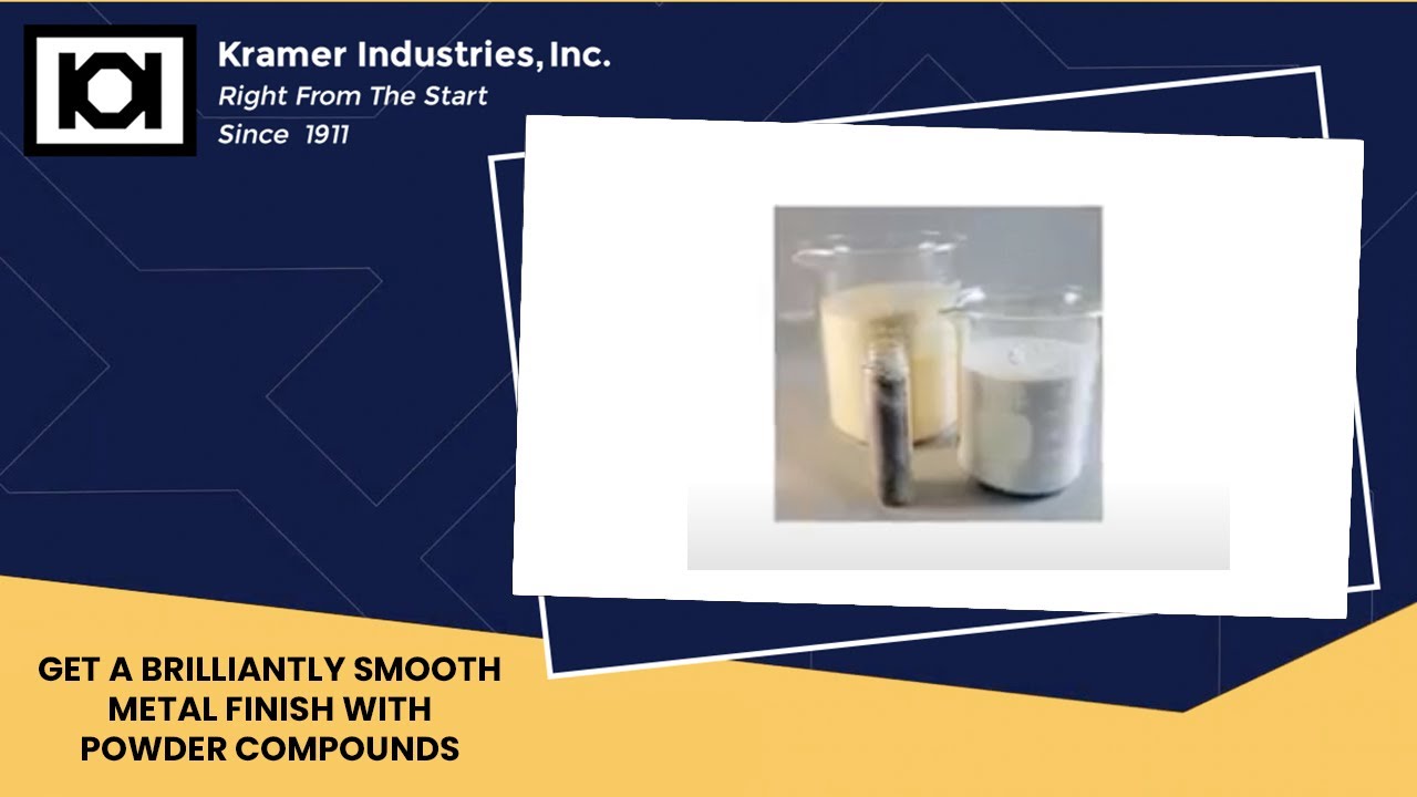 Get a Brilliantly Smooth Metal Finish with Powder Compounds Kramer Industries Inc. YouTube