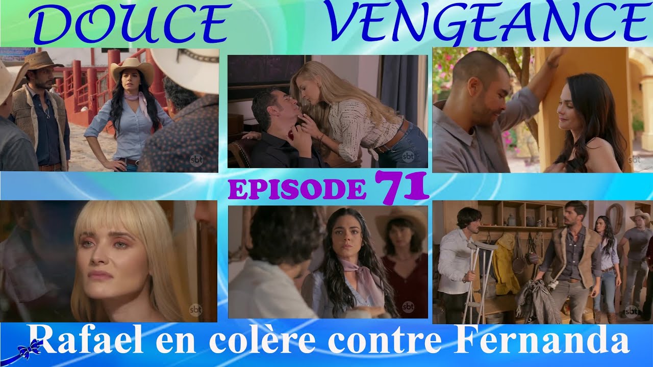 Douce Vengeance, épisode 71 ,Résumé en Français, A DESAMALDA: RAFAEL en