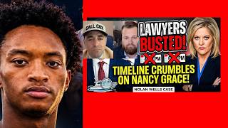 Nolan Wells Case Nancy Grace EXPOSES Lawyers Live On Air The 6PM Timeline BUSTED