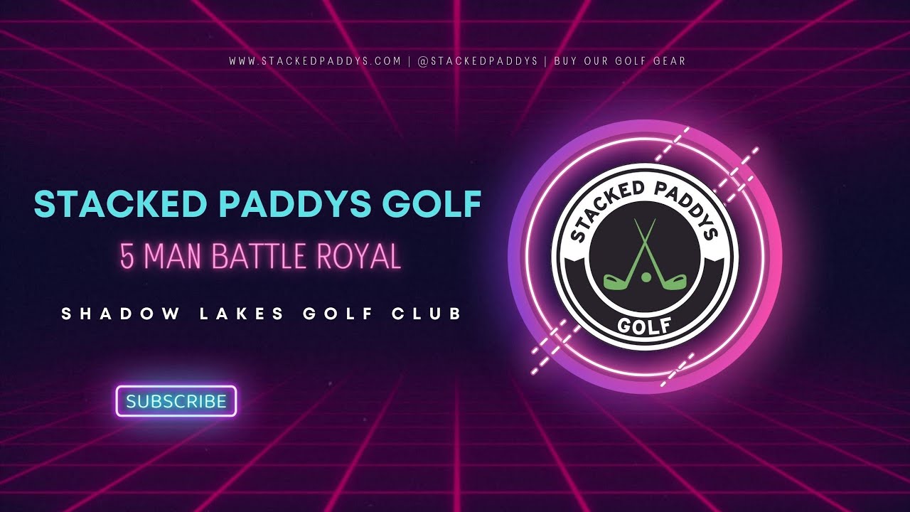 5 man battle royal shadow lakes golf course youtube