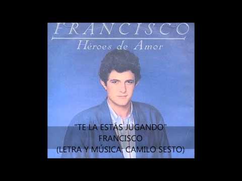FRANCISCO | Te la estás jugando