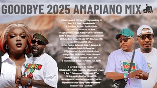 Goodbye 2025 Amapiano Mix Shela Lutho Abantwana Bakho Mabebuza On The Floor  Tobetsa 30