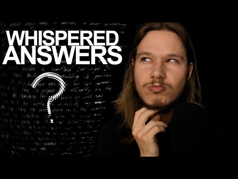 ASMR random thoughts and answers