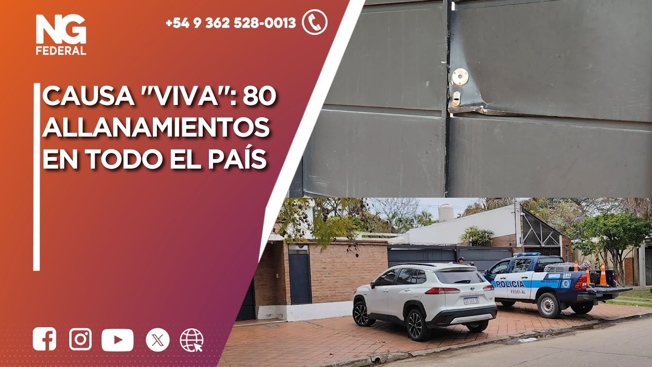 ►Causa Viva: 80 allanamientos en todo el país por lavado y narcotráfico