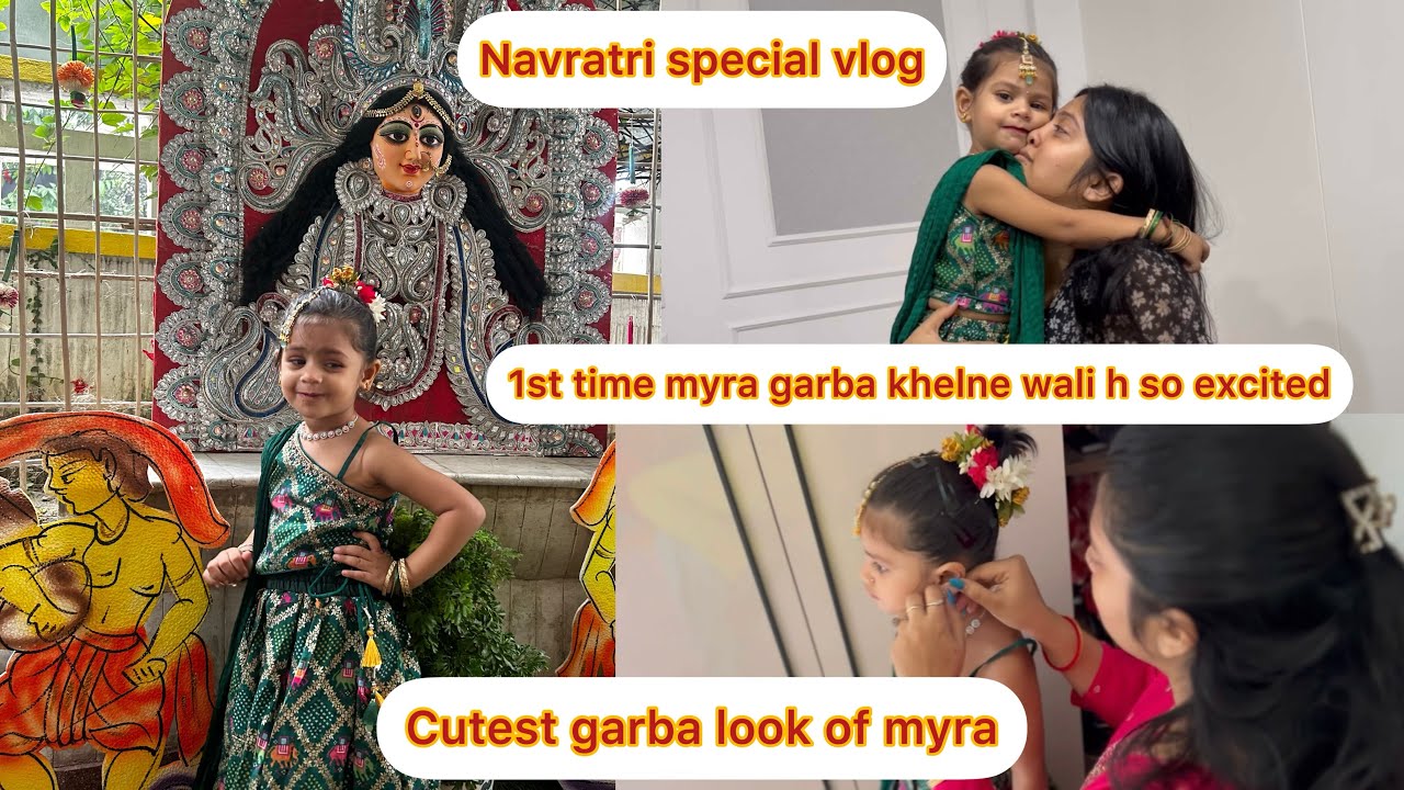 Navratri cutest garba look ❤️1st time Myra apne school m garba dance karne wali h❤️so excited #vlog