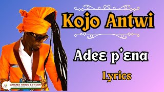 Kojo Antwi - Adie pena Lyrics (video and texts)