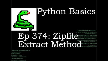 Python Basics Zipfile Extract Method