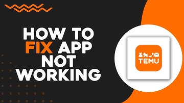 How To Fix Temu App Not Working (Easiest Way)