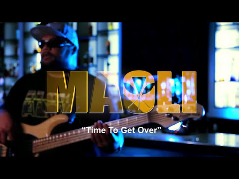 Maoli - Time To Get Over (Official Music Video)