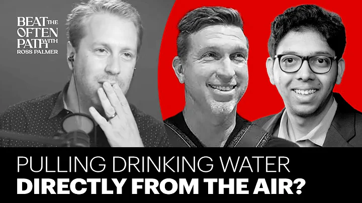 Get Your Drinking Water from the Air? (with Erick ...