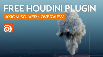 Fast & Free Plugin: An Overview of Axiom Solver for Houdini