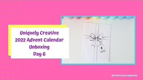 Day 6 Uniquely Creative 2022 Advent Calendar Unboxing